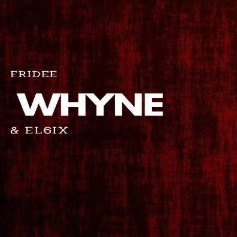 Whyne ft. El6ix | Boomplay Music