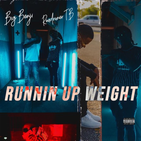 Runnin' up Weight ft. Roadrunner TB | Boomplay Music