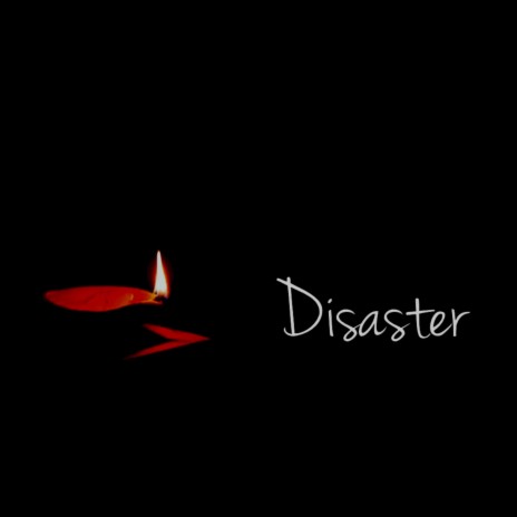 Disaster | Boomplay Music