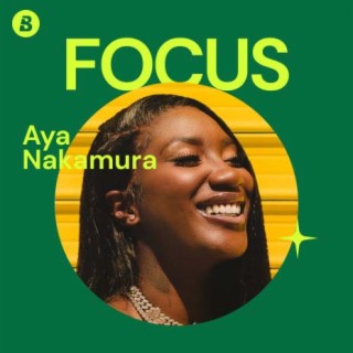 Focus: Aya Nakamura | Boomplay Music