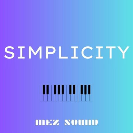 SIMPLICITY | Boomplay Music