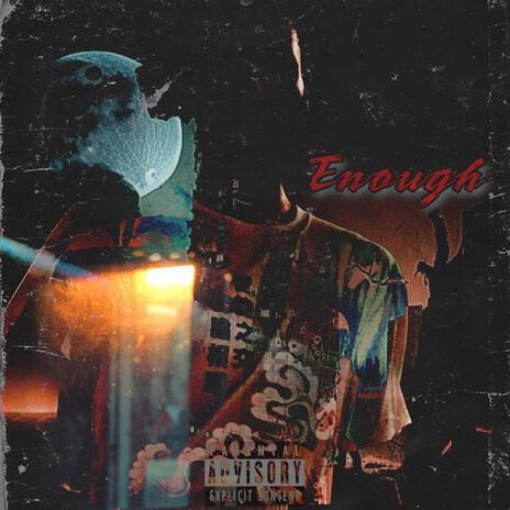 enough | Boomplay Music