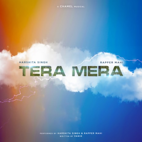 Tera Mera ft. Rapper Mahi & Harshita Singh