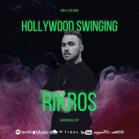 Hollwood Swinging (Hardgroove Edit) | Boomplay Music