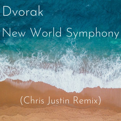 Dvorak New World Symphony Largo (Tropical House Remix) | Boomplay Music