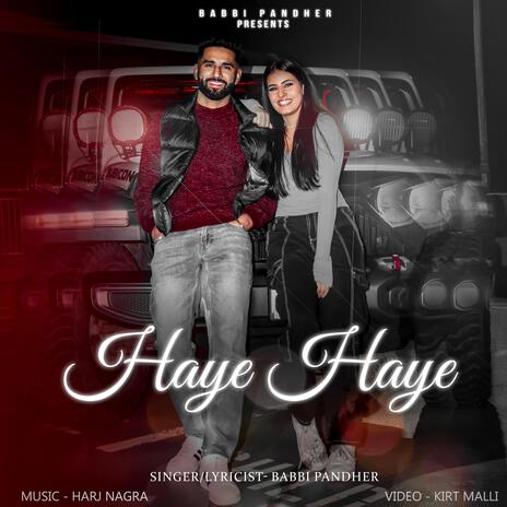 Haye Haye ft. Harj Nagra | Boomplay Music