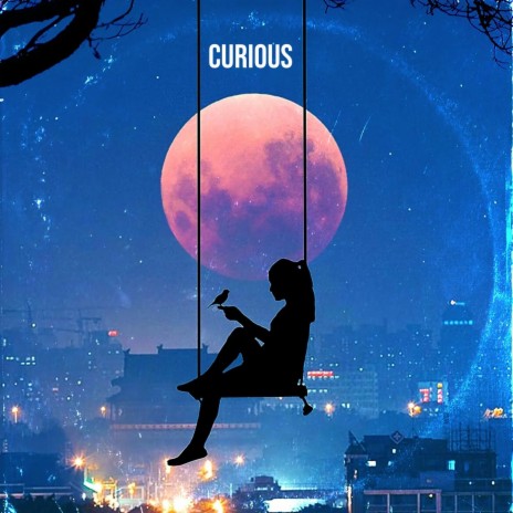 CURIOUS | Boomplay Music