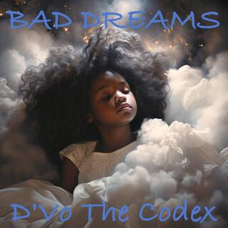 BAD DREAMS lyrics | Boomplay Music