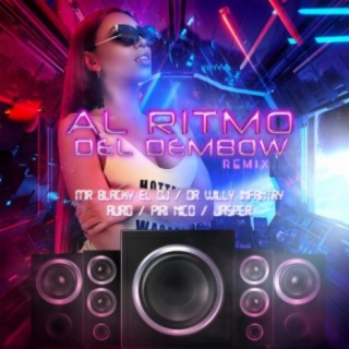 Al Ritmo Del Dembow (Remix)