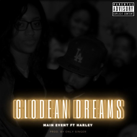 Glodean Dreams ft. Harley
