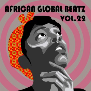 African Global Beatz, Vol. 22