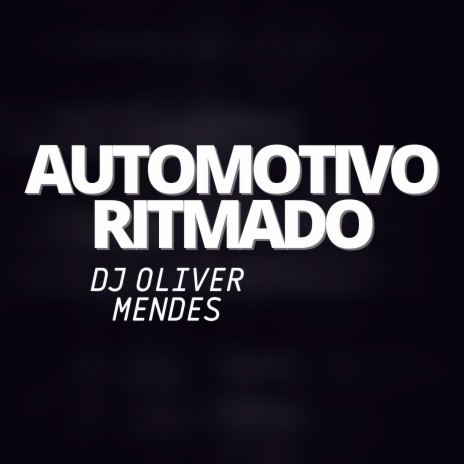 Automotivo Ritmado | Boomplay Music