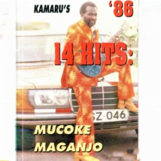 Kamaru's '86 14 Hits: Mucoke Maganjo