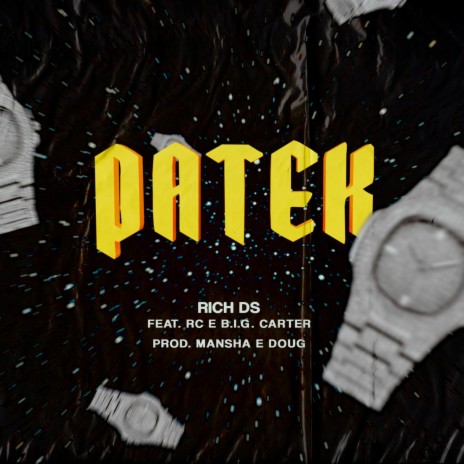 Patek ft. Rich DS, Mansha, DougBeats, B.I.G Carter & RC SlumStar