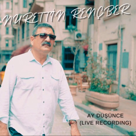 Ay Düşünce (Live Recording) | Boomplay Music