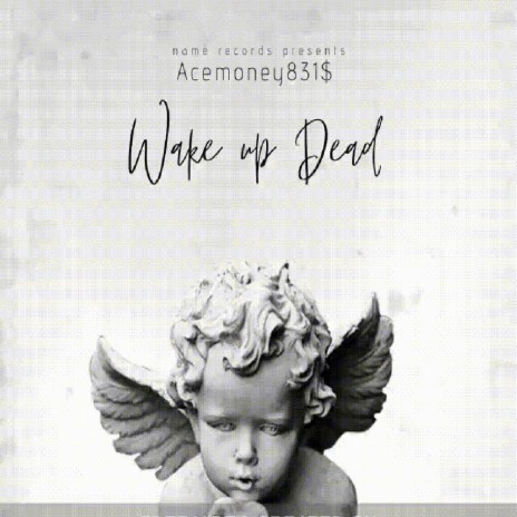 wake up dead | Boomplay Music