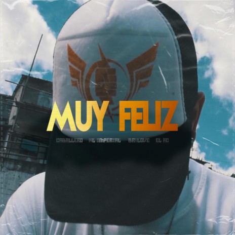 Muy Feliz ft. Brylove Caballero & eL Ac | Boomplay Music