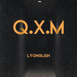 Q.X.M