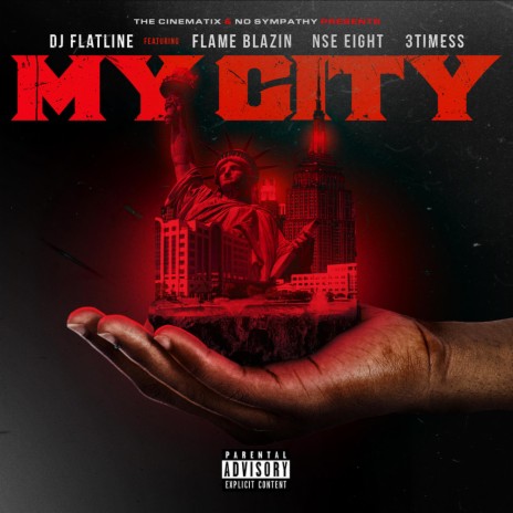 My City ft. Flame Blazin, NSE Eight & 3Timess | Boomplay Music