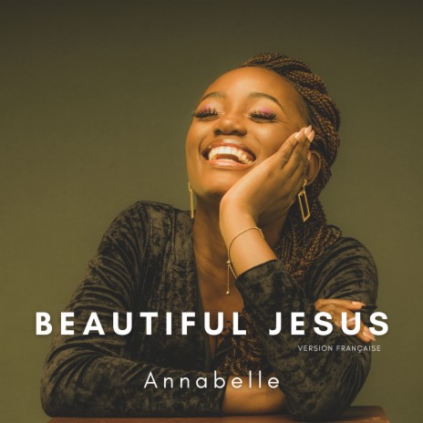 Beautiful Jesus (Version Française) ft. Chidima | Boomplay Music