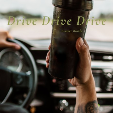 Drive Drive Drive