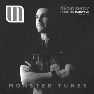 Monster Tunes Radio Show - Episode 023