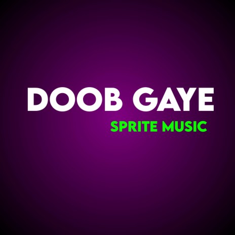 Doob Gaye | Boomplay Music