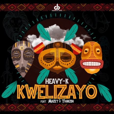 Kwelizayo ft. Mazet & Thakzin | Boomplay Music