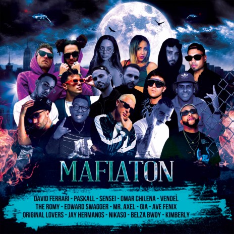 Mafiaton ft. Paskall, Sensei, Omar Chilena, Vendel & The Romy | Boomplay Music