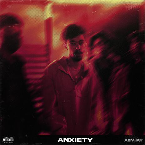 Anxiety | Boomplay Music