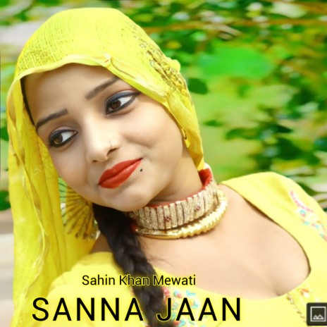 SANNA JAAN ft. Sahin Singer | Boomplay Music