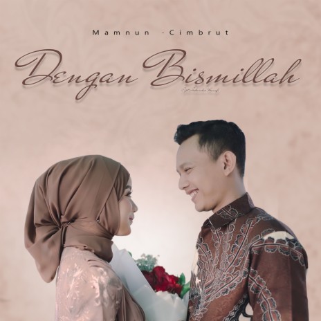 Dengan Bismillah ft. Cimbrut | Boomplay Music