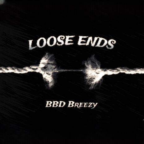 Loose Ends | Boomplay Music