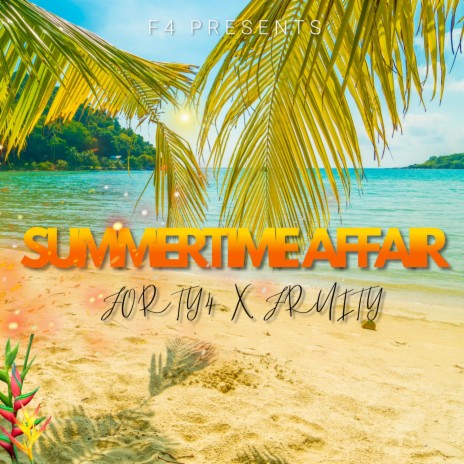 SUMMERTIME AFFAIR (Special Version) ft. FRUITY | Boomplay Music