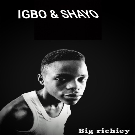 IGBO & SHAYO | Boomplay Music