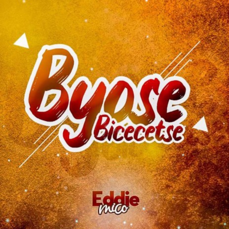 Byose Bicecetse | Boomplay Music