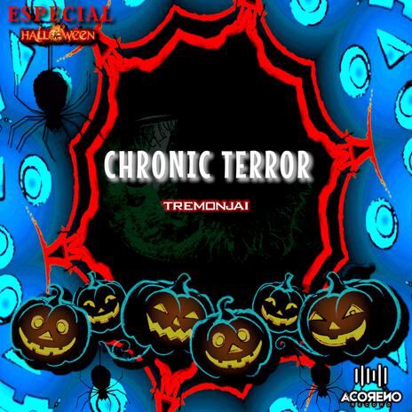 Chronic Terror