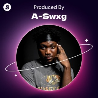 Produced By: A-swxg