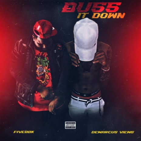 Buss It Down ft. Demarcus Views | Boomplay Music