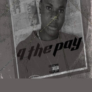 4 the pay