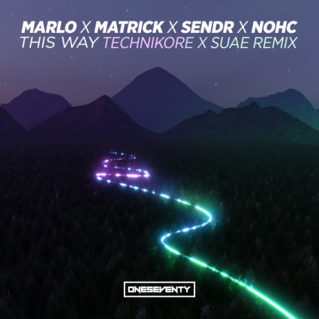 This Way (Technikore & Suae Remix) ft. MatricK, Sendr & NOHC