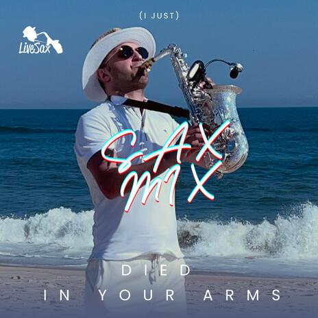 (I JUST) DIED IN YOUR ARMS [SAX MIX] (Radio Edit) | Boomplay Music