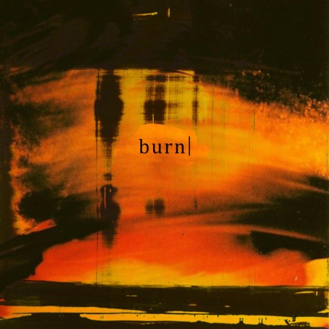 burn | Boomplay Music