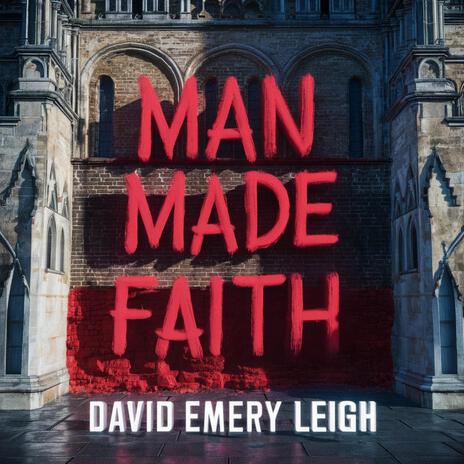 Man Made Faith | Boomplay Music