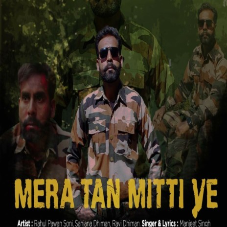 Mera Tan Mitti Ye