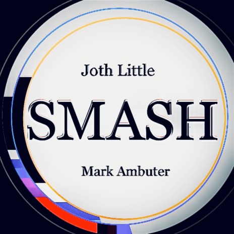 Smash ft. Joth Little | Boomplay Music