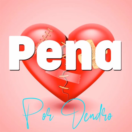 Pena por Dentro | Boomplay Music