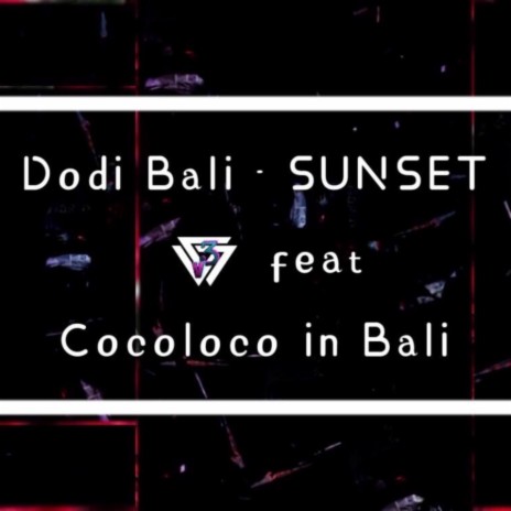 Sunset ft. Cocoloco In Bali | Boomplay Music