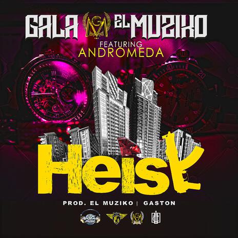 Heist ft. Andromeda | Boomplay Music