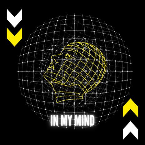 In My Mind | Boomplay Music